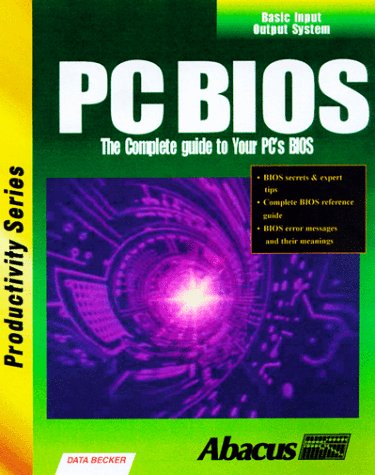 Stock image for PC Bios Internals : Maximize Your PC's Bios for sale by Better World Books