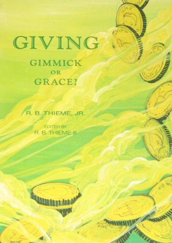 Beispielbild fr Giving--gimmick or grace? zum Verkauf von ThriftBooks-Atlanta