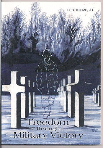 Imagen de archivo de Freedom Through Military Victory a la venta por Better World Books: West
