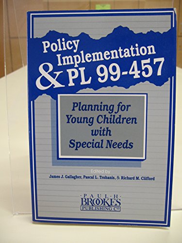 Imagen de archivo de Policy Implementation and P.L. 99-457: Planning for Young Children With Special Needs a la venta por HPB-Emerald