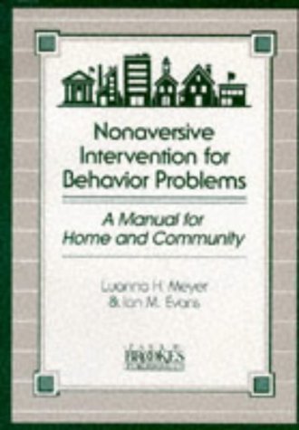 Beispielbild fr Nonaversive Intervention for Behavior Problems : A Manual for Home and Community zum Verkauf von Better World Books