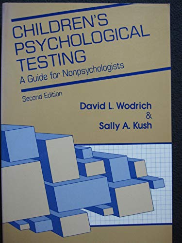 Stock image for Children's Psychological Testing: A Guide for Nonpsychologists: 2nd Ed for sale by Bingo Used Books