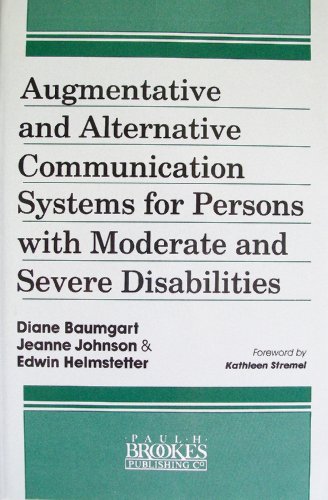 Stock image for Augmentative and Alternative Communication Systems for Persons with Moderate and Severe Disabili for sale by ThriftBooks-Dallas