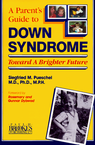 Imagen de archivo de Parent's Guide to Down Syndrome : Toward A Brighter Future a la venta por More Than Words