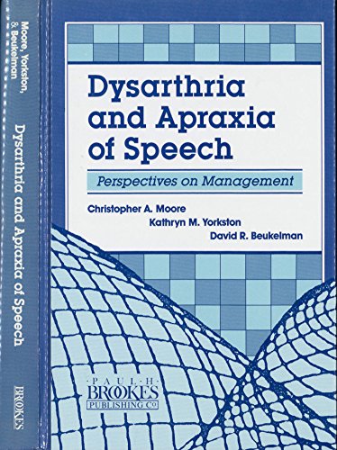 9781557660695: Dysarthria and Apraxia of Speech: Perspectives on Management