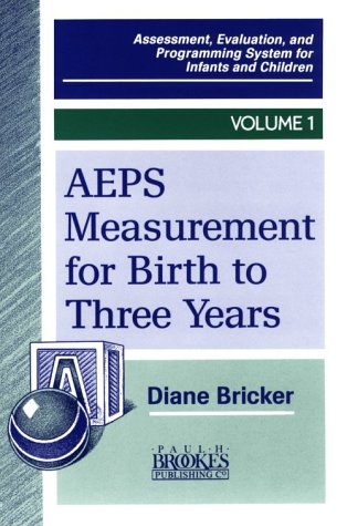 Imagen de archivo de Aeps Measurement for Birth to 3 Years (Assessment, Evaluation, and Programming System for Infants and Children, Vol 1) a la venta por Mispah books