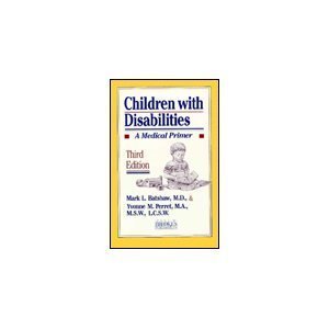 Beispielbild fr Children With Disabilities: A Medical Primer (Third Edition) zum Verkauf von gearbooks