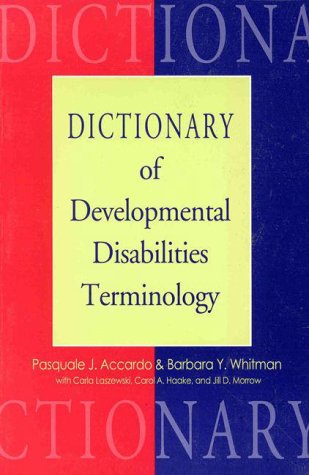 9781557661128: Dictionary of Developmental Disabilities Terminology