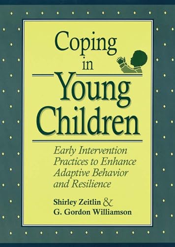 Imagen de archivo de Coping in Young Children : Early Intervention Practices to Enhance Adaptive Behavior and Resilience a la venta por Better World Books: West