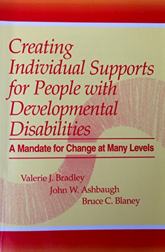 9781557661364: Creating Individual Supports for People with Developmental Disabilities: A Mandate for Change at Many Levels