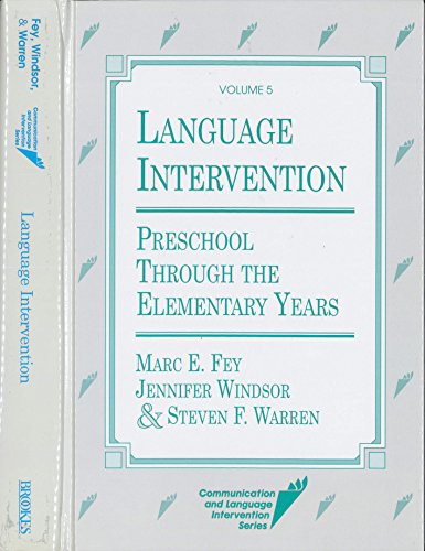 Beispielbild fr Language Intervention: Preschool Through Elementary Years zum Verkauf von ThriftBooks-Atlanta