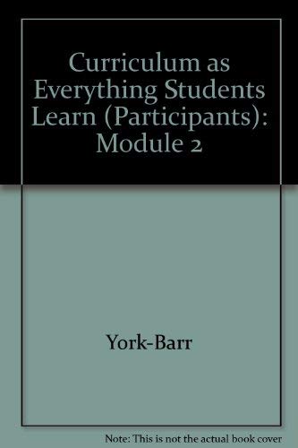 9781557662088: Curriculum as Everything Students Learn (Participants): Module 2