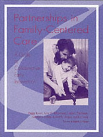 Stock image for Partnerships in Family-Centered Care : A Guide to Collaborative Early Intervention for sale by Better World Books