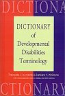 Beispielbild fr Dictionary of Developmental Disabilities Terminology zum Verkauf von HPB-Red