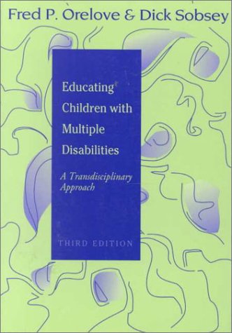 Imagen de archivo de Educating Children with Multiple Disabilities : A Transdisciplinary Approach a la venta por Better World Books