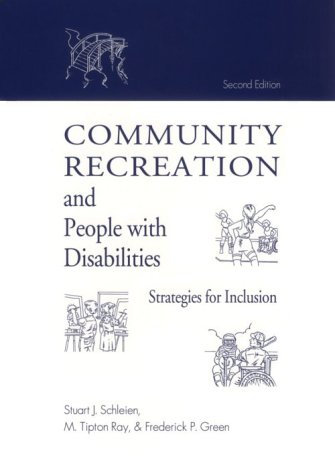 Beispielbild fr Community Recreation and People with Disabilities : Strategies for Inclusion zum Verkauf von Better World Books