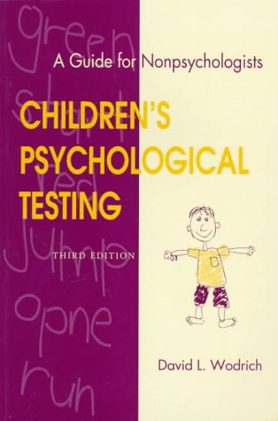 Beispielbild fr Children's Psychological Testing : A Guide for Nonpsychologists, Third Edition zum Verkauf von Wonder Book