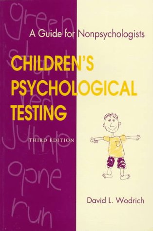 Imagen de archivo de Children's Psychological Testing: A Guide for Nonpsychologists a la venta por Reliant Bookstore