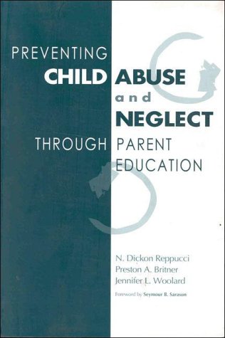 Beispielbild fr Preventing Child Abuse and Neglect Through Parent Education zum Verkauf von Wonder Book