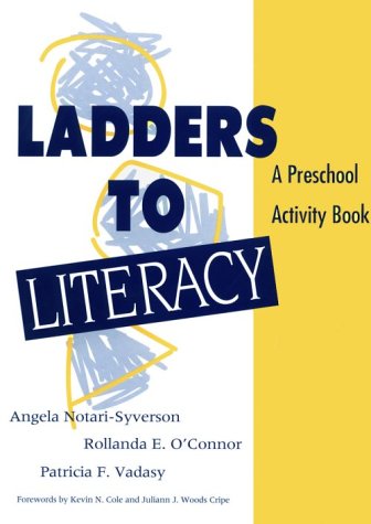 Stock image for Ladders to Literacy : A Preschool Activity Book for sale by Better World Books