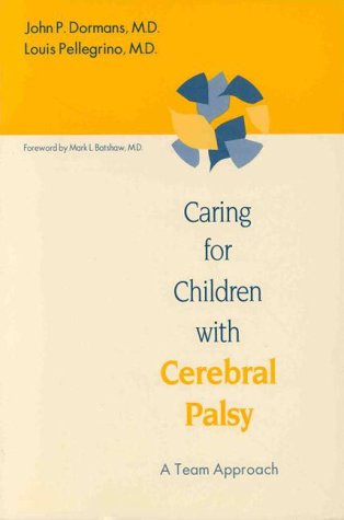 9781557663221: Caring for Children with Cerebral Palsy: A Teambased Approach