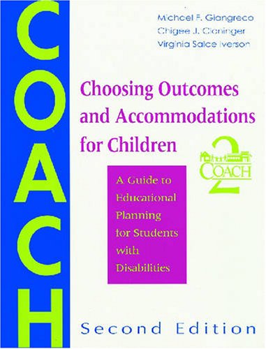 Stock image for Choosing Outcomes and Accommodations for Children (COACH): A Guide to Educational Planning for Students with Disabilities, Second Edition for sale by Books of the Smoky Mountains