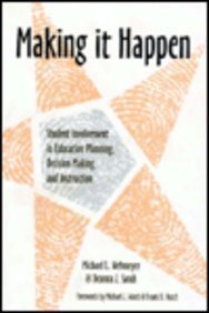 Imagen de archivo de Making It Happen: Student Involvement in Education Planning, Decision Making, and Instruction a la venta por HPB-Red