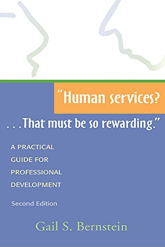 Beispielbild fr Human services?.That must be so rewarding.: A Practical Guide for Professional Development, Second Edition zum Verkauf von SecondSale
