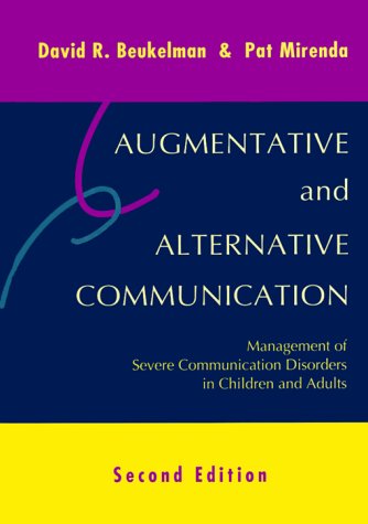 9781557663337: Augmentative and Alternative Communication : Management of Severe Communication Disorders in Children and Adults