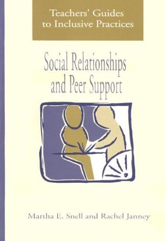 Beispielbild fr Social Relationships and Peer Support (Teachers' Guides to Inclusive Practices) zum Verkauf von SecondSale