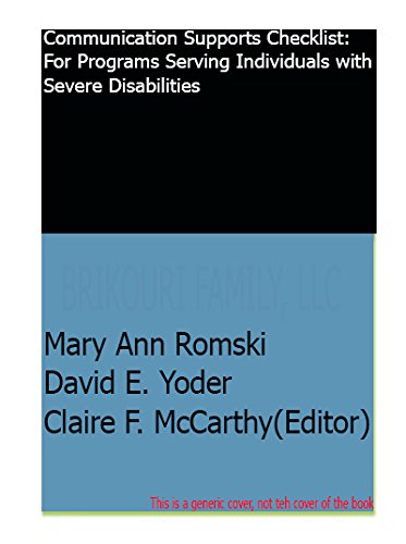 Imagen de archivo de Communication Supports Checklist for Programs Serving Individuals with Severe Disabilities a la venta por Better World Books: West