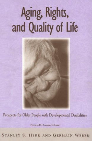 Imagen de archivo de Aging, Rights and Quality of Life : Prospects for Older People with Developmental Disabilities a la venta por Better World Books: West