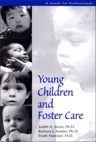 Beispielbild fr Young Children and Foster Care: A Guide for Professionals zum Verkauf von Wonder Book