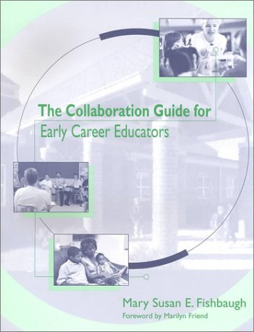 9781557663948: The Collaboration Guide for Early Career Educators