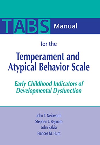 9781557664228: Manual for the Temperament and Atypical Behavior Scale (TABS): Early Childhood Indicators of Developmental Dysfunction