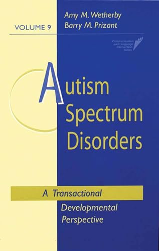 Beispielbild fr Autism Spectrum Disorders : A Transactional Developmental Perspective zum Verkauf von Better World Books
