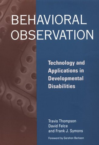 9781557664518: Behavioral Observation: Technology and Applications in Developmental Disabilities