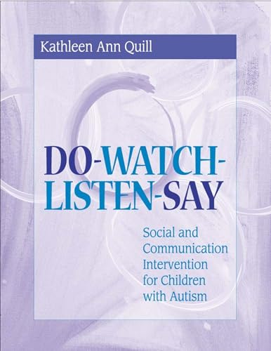 Stock image for Do-Watch-Listen-Say: Social and Communication Intervention for Children with Autism for sale by ZBK Books