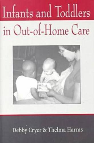 Imagen de archivo de Infants and Toddlers in Out-of-Home Care a la venta por Better World Books