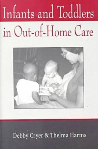 Stock image for Infants and Toddlers in Out-of-Home Care for sale by Better World Books