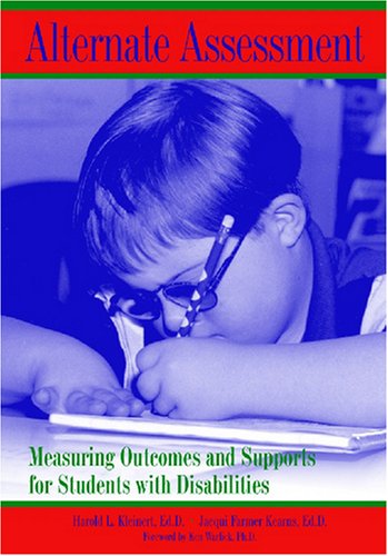 Beispielbild fr Alternate Assessment : Measuring Outcomes and Supports for Students with Disabilities zum Verkauf von Better World Books