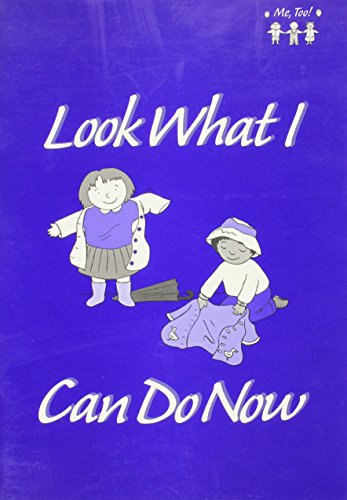 Imagen de archivo de Look What I Can Do Now (Me, Too) a la venta por Wonder Book