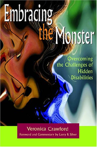 Stock image for Embracing the Monster: Overcoming the Challenges of Hidden Disabilities for sale by Hafa Adai Books