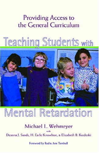 Stock image for Teaching Students with Mental Retardation: Providing Access to the General Curriculum for sale by ThriftBooks-Atlanta