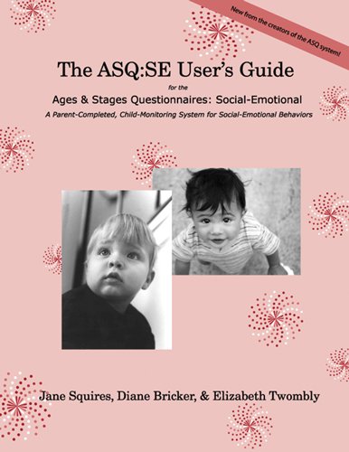 Beispielbild fr The ASQ: SE User's Guide: For the Ages & Stages Questionnaires: Social-Emotional zum Verkauf von SecondSale