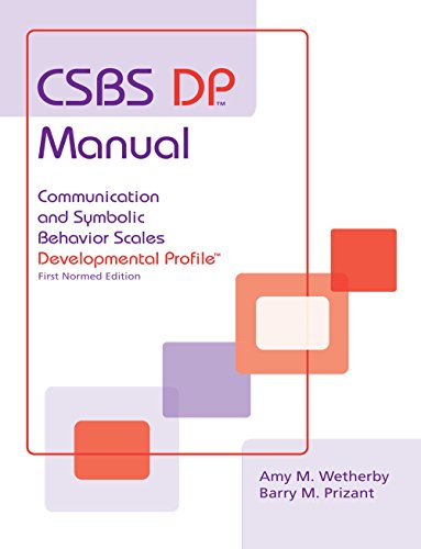 9781557665560: CSBS DP™ Manual: Communication and Symbolic Behavior Scales Developmental Profile (CSBS DP™)