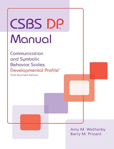 Stock image for CSBS DP Manual: Communication and Symbolic Behavior Scales Developmental Profile (CSBS DP), First Normed Edition for sale by GF Books, Inc.