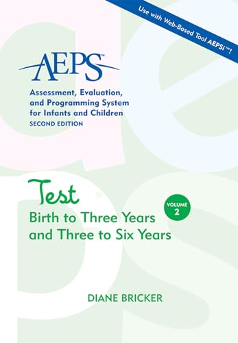 Imagen de archivo de Assessment, Evaluation, and Programming System for Infants and Children (AEPS®), Test: Birth to Three Years and Three to Six Years (AEPS: Assessment, Evalutaion, and Programming System (Unnumbered)) a la venta por BooksRun