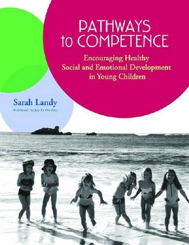 Imagen de archivo de Pathways to Competence: Encouraging Healthy Social and Emotional Development in Young Children a la venta por Books of the Smoky Mountains