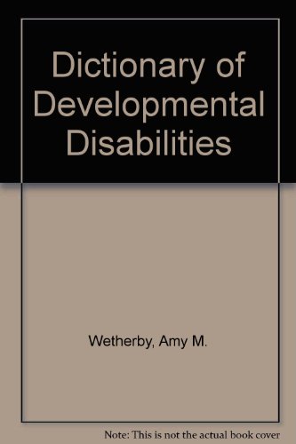 Beispielbild fr Dictionary of Developmental Disabilites zum Verkauf von BooksRun